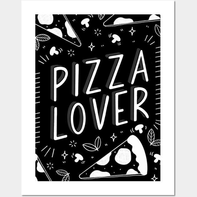 Pizza lover hand lettering Wall Art by Valeria Frustaci 